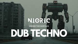 DUB TECHNO  Under the Surface  NIORIC  Deep Futuristic Dub Techno [upl. by Zinnes]