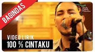 Bagindas  100 Cintaku  Official Video Lirik [upl. by Flannery]