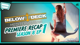 Below Deck Mediterranean  Season 8 Ep 1 Recap [upl. by Meikah]