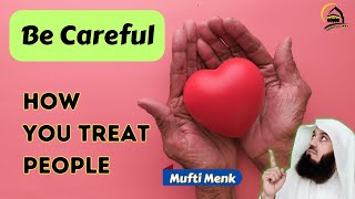 Love for Humanity How to Others with Respect and Kindness to Gain Blessing of Allah  Mufti Menk [upl. by Fulton]