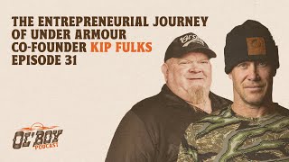 Episode 31  The Entrepreneurial Journey of Under Armour CoFounder Kip Fulks [upl. by Giuliana]