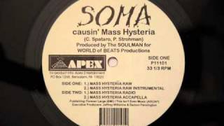 SOMA  CAUSIN MASS HYSTERIA  rare 1994 PA rap [upl. by Hogarth]