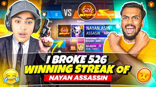 Finally Broke 526 Winning Streak 😱 Nayan Assin Vs Aditech 🤯 भाई ग़ुस्सा होगया 🤬  Free Fire Max [upl. by Anirret865]