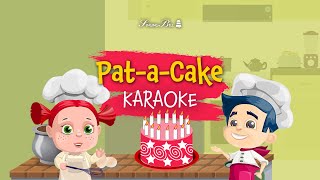 PataCake Patty Cake Karaoke with Lyrics for kids [upl. by Tisdale160]