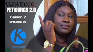 Série  Woudiou Peetiorgo 20 saison 2 Episode 80 [upl. by Iaw]