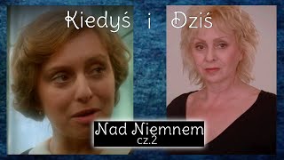 Aktorzy z filmu Nad Niemnem cz2🎬🎬🎬 [upl. by Eledoya60]