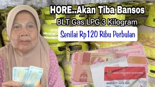 HORE ❗Akan Tiba Bansos BLT Gas LPG 3 Kilogram Rp120 Ribu Perbulan [upl. by Akiem]