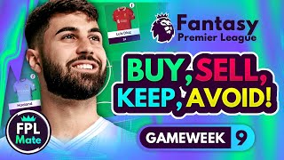 FPL GW9 TRANSFER TIPS  Buy Sell Keep amp Avoid for Gameweek 9  Top Picks Tier List 202425 ⭐ [upl. by Ahsekel9]