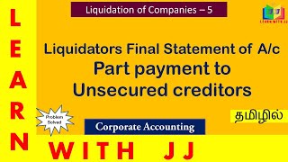 Liquidators Final Statement of Accounts  Part 5 in Tamil  Payment to Unsecured creditors [upl. by Sumner853]