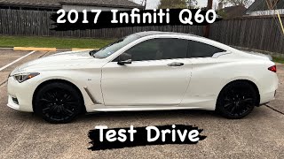 2017 Infiniti Q60 20t 4 Cylinder  Test Drive [upl. by Rubina]