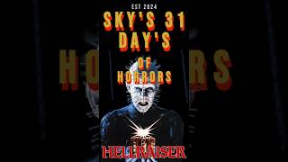 SKYS 31 DAYS OF HORRORS Hellraiser [upl. by Donaugh820]