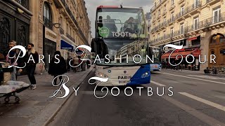 Paris Fashion Tour with TootBus [upl. by Evette]