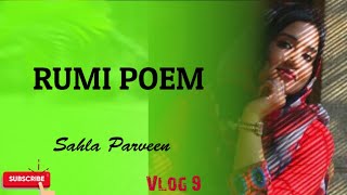 RUMI POEM RECITED BY SAHLA PARVEEN  ENGLISH VLOG 9 [upl. by Sandstrom276]