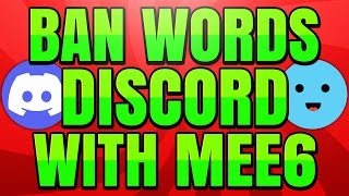 How to Ban Words in Discord Server with MEE6 Bot [upl. by Nanek651]