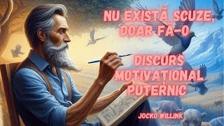 NU EXISTĂ SCUZE DOAR FĂ ODiscurs motivațional puternicJocko Willink [upl. by Mano768]