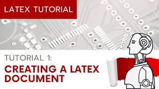 UPDATED LaTeX Tutorial 1  Creating a LaTeX Document [upl. by Erastatus]