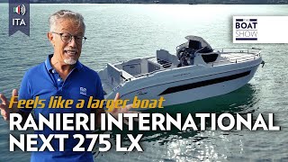 ITA  Ranieri International  NEXT 275 LX  THE BOAT SHOW [upl. by Felske]