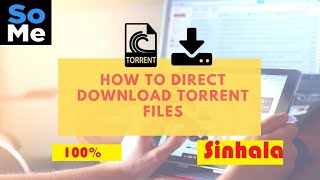 How To Direct Download Torrent Fill  Sinhala  100 [upl. by Rento]