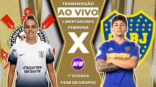 CORINTHIANS X BOCA JRS  LIBERTADORES FEMININA  CORINTHIANS FEMININO AO VIVO COM IMAGENS DO ESTÚDIO [upl. by Allan]