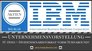 Unternehmensvorstellung IBM  Dividendenaristokrat weiter im Sinkflug oder TurnaroundKandidat 2021 [upl. by Airehtfele433]