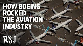 Inside the Boeing 737 MAX Scandal That Rocked Aviation  WSJ [upl. by Verine]