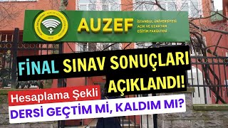 Auzef Güz Dönemi Final Sınav Sonuçları AÇIKLANDI Ders Geçme Kalma Hesaplaması Nasıl Yapılır [upl. by Breeze]