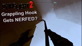 Dying Light 2  Grappling Hook Gets NERFED [upl. by Atekihc]