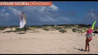 How to Kitesurf Launch Tutorial [upl. by Enimasaj254]