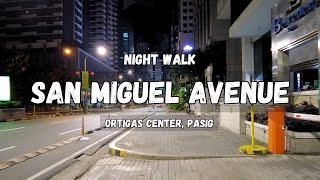 SAN MIGUEL AVENUE  Ortigas Center Pasig City  Walking Tour Philippines [upl. by Neyugn54]