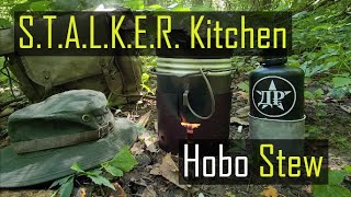 Stalker Kitchen 2 Hobo Stew [upl. by Carry]