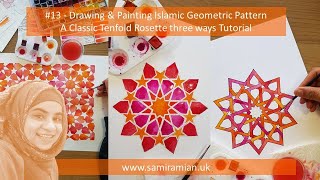 13  Tenfold Rosette 3 Ways Tutorial  Drawing amp Painting Islamic Geometric Pattern [upl. by Ttegirb]