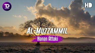 Hanan Attaki  Surah AlMuzammil [upl. by Anatnahs]