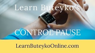 Learn Buteykos Control Pause [upl. by Yendor]