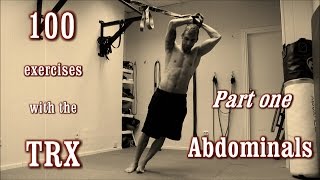 100 Exercises with the TRX  The Complete Guide  Part 1  Abdominals [upl. by Loraine]