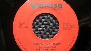 BOBBY McCLURE  BEGGING YOU BABY [upl. by Hobey688]