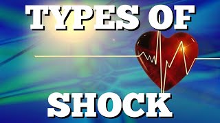 Types of Shock Cardiogenic Hypovolemic Obstructive Septic Anaphylactic Neurogenic Made Easy [upl. by Einhoj]