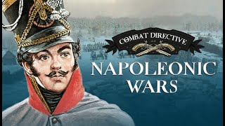 NEW GAME Combat Directive Napoleonic Wars [upl. by Swamy]