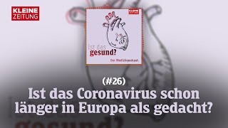 Ist das gesund  Ist das Coronavirus schon viel länger in Europa als gedacht 26 [upl. by Ydur]