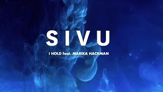 Sivu  I Hold feat Marika Hackman Visual Accompaniment [upl. by Sidra]