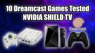 10 Dreamcast Games Tested NVIDIA SHIELD TV  Reicast [upl. by Ennaisoj]