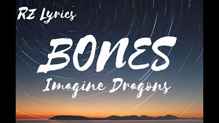 Bones  Lyrics  Imagine Dragons [upl. by Iphigenia]