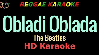 Obladi Oblada  The Beatles REGGAE KARAOKE [upl. by Thebault]