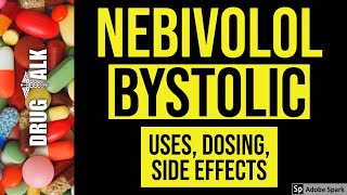 Nebivolol Bystolic  Uses Dosing Side Effects [upl. by Anehsuc]