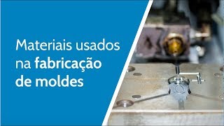 Quais materiais são usados em moldes para injeção plástica [upl. by Inatirb862]