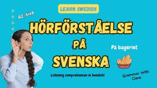 HÖRFÖRSTÅELSE PÅ SVENSKA ANIVÅ  På bageriet [upl. by Caryl]