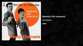 Stakkels lille snemand  Two Danes  1969 [upl. by Hermosa442]