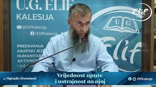 Vrijednost upute i ustrajnost na njoj │ dr Hajrudin Ahmetović [upl. by Ettelrahc218]