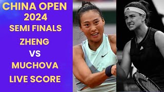 Zheng vs Muchova  China Open 2024 Semi Finals Live Score [upl. by Ahkos]