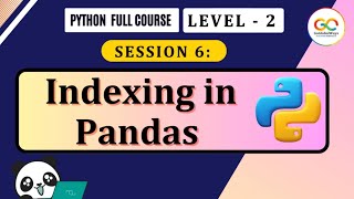 Indexing in Pandas  Python Programming  Python Full Course [upl. by Killian360]