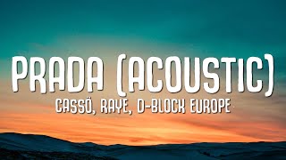 cassö RAYE DBlock Europe  Prada Acoustic Lyrics [upl. by Eachelle]